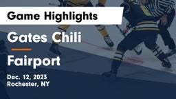 Gates Chili  vs Fairport  Game Highlights - Dec. 12, 2023