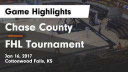 Chase County  vs FHL Tournament Game Highlights - Jan 16, 2017