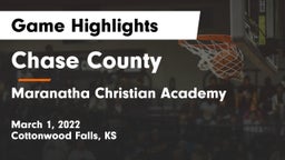 Chase County  vs Maranatha Christian Academy Game Highlights - March 1, 2022