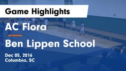 AC Flora  vs Ben Lippen School Game Highlights - Dec 05, 2016