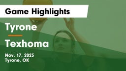 Tyrone  vs Texhoma  Game Highlights - Nov. 17, 2023