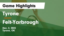 Tyrone  vs Felt-Yarbrough  Game Highlights - Dec. 2, 2023