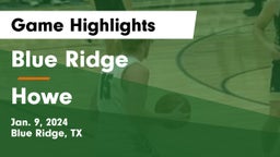 Blue Ridge  vs Howe  Game Highlights - Jan. 9, 2024