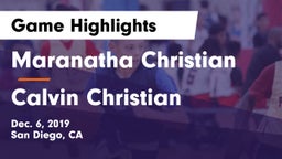 Maranatha Christian  vs Calvin Christian Game Highlights - Dec. 6, 2019