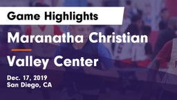 Maranatha Christian  vs Valley Center  Game Highlights - Dec. 17, 2019