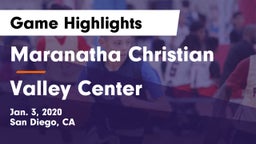 Maranatha Christian  vs Valley Center  Game Highlights - Jan. 3, 2020