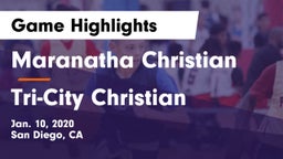 Maranatha Christian  vs Tri-City Christian Game Highlights - Jan. 10, 2020