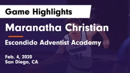 Maranatha Christian  vs Escondido Adventist Academy  Game Highlights - Feb. 4, 2020
