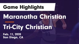 Maranatha Christian  vs Tri-City Christian Game Highlights - Feb. 11, 2020