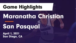 Maranatha Christian  vs San Pasqual  Game Highlights - April 1, 2021