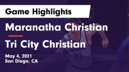 Maranatha Christian  vs Tri City Christian Game Highlights - May 4, 2021