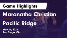 Maranatha Christian  vs Pacific Ridge  Game Highlights - May 11, 2021