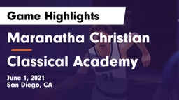 Maranatha Christian  vs Classical Academy  Game Highlights - June 1, 2021