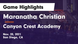 Maranatha Christian  vs Canyon Crest Academy  Game Highlights - Nov. 20, 2021