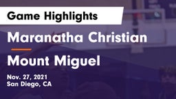 Maranatha Christian  vs Mount Miguel  Game Highlights - Nov. 27, 2021