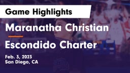 Maranatha Christian  vs Escondido Charter  Game Highlights - Feb. 3, 2023