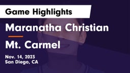 Maranatha Christian  vs Mt. Carmel  Game Highlights - Nov. 14, 2023