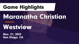Maranatha Christian  vs Westview  Game Highlights - Nov. 21, 2023