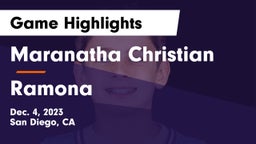 Maranatha Christian  vs Ramona  Game Highlights - Dec. 4, 2023