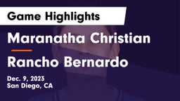 Maranatha Christian  vs Rancho Bernardo  Game Highlights - Dec. 9, 2023