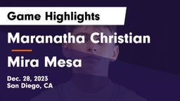 Maranatha Christian  vs Mira Mesa Game Highlights - Dec. 28, 2023