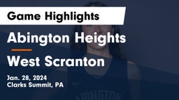 Abington Heights  vs West Scranton  Game Highlights - Jan. 28, 2024