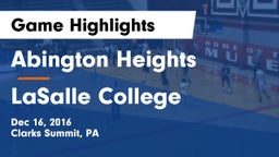 Abington Heights  vs LaSalle College Game Highlights - Dec 16, 2016