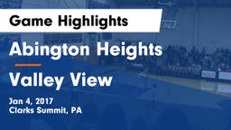Abington Heights  vs Valley View  Game Highlights - Jan 4, 2017