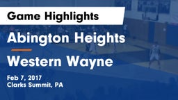 Abington Heights  vs Western Wayne  Game Highlights - Feb 7, 2017