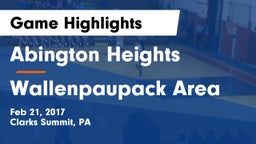 Abington Heights  vs Wallenpaupack Area  Game Highlights - Feb 21, 2017