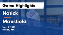Natick  vs Mansfield  Game Highlights - Jan. 3, 2023