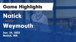 Natick  vs Weymouth  Game Highlights - Jan. 24, 2023