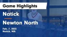 Natick  vs Newton North  Game Highlights - Feb. 7, 2023
