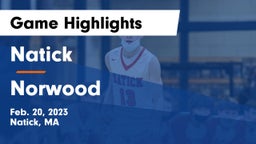 Natick  vs Norwood  Game Highlights - Feb. 20, 2023