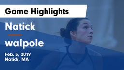 Natick  vs walpole Game Highlights - Feb. 5, 2019