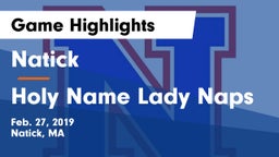 Natick  vs Holy Name Lady Naps Game Highlights - Feb. 27, 2019