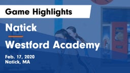 Natick  vs Westford Academy  Game Highlights - Feb. 17, 2020