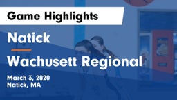 Natick  vs Wachusett Regional  Game Highlights - March 3, 2020