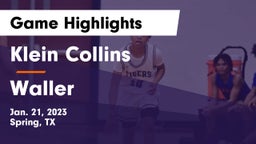 Klein Collins  vs Waller  Game Highlights - Jan. 21, 2023