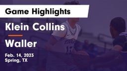 Klein Collins  vs Waller  Game Highlights - Feb. 14, 2023