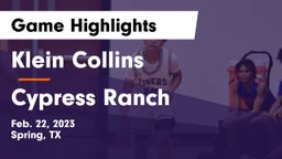 Klein Collins  vs Cypress Ranch  Game Highlights - Feb. 22, 2023