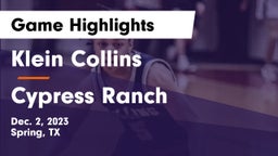 Klein Collins  vs Cypress Ranch  Game Highlights - Dec. 2, 2023