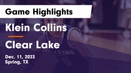 Klein Collins  vs Clear Lake  Game Highlights - Dec. 11, 2023