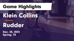 Klein Collins  vs Rudder  Game Highlights - Dec. 28, 2023