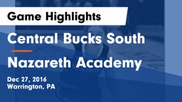 Central Bucks South  vs Nazareth Academy  Game Highlights - Dec 27, 2016