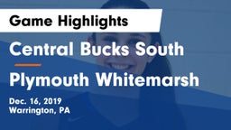 Central Bucks South  vs Plymouth Whitemarsh  Game Highlights - Dec. 16, 2019