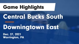 Central Bucks South  vs Downingtown East  Game Highlights - Dec. 27, 2021