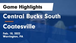 Central Bucks South  vs Coatesville  Game Highlights - Feb. 18, 2022