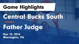 Central Bucks South  vs Father Judge  Game Highlights - Dec 15, 2016