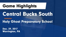 Central Bucks South  vs Holy Ghost Preparatory School Game Highlights - Dec. 29, 2017
